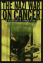 Nazi War on Cancer