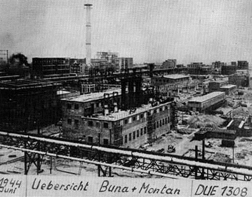 “Buna” industrial works at Auschwitz III (Monowitz)