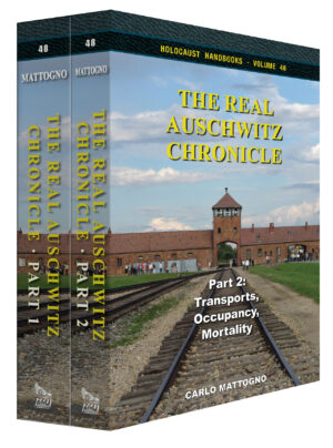 Carlo Mattogno, The Real Auschwitz Chronicle
