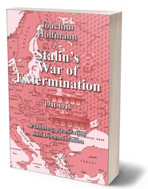 J. Hoffmann, Stalin's War of Extermination 1941-1945