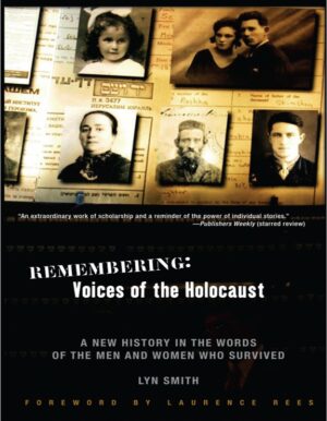Lyn Smith, Remembering: Voices of the Holocaust