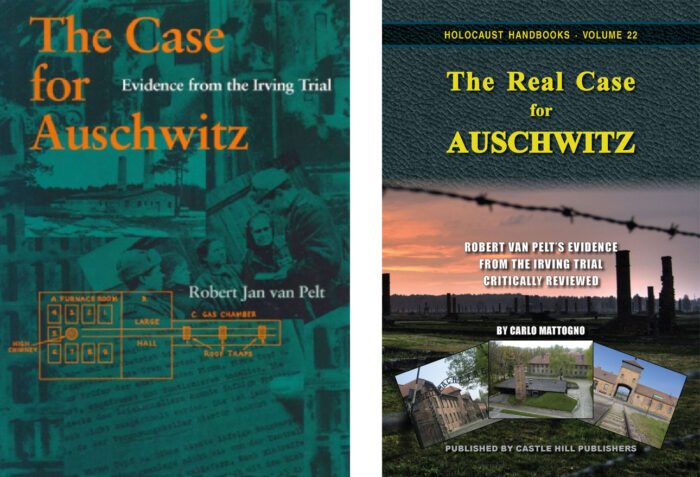 Book and counter-book: van Pelt’s The Case for Auschwitz and Mattogno’s The Real Case for Auschwitz (Holocaust Handbooks, Volumes 22)