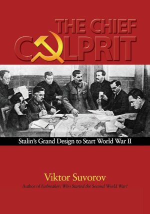 Cover of Suvorov’s The Chief Culprit, upon which the present article is based.
