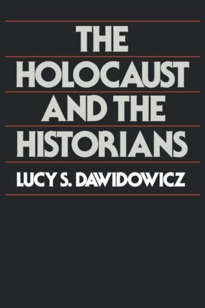 Cover of Lucy Dawidowicz’s historian-denouncing book